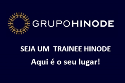 Seja um Trainee Hinode Seja um Trainee Hinode