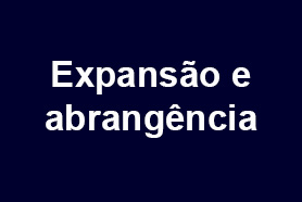 Expansão e Abrangência