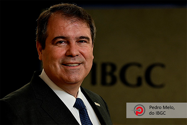 Pedro Melo é o novo diretor-geral do IBGC – Instituto brasileiro de Governança Corporativa