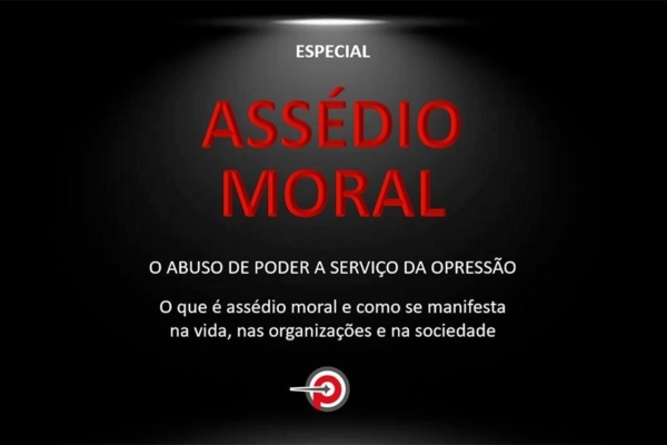 Assédio Moral - Panorama Executivo